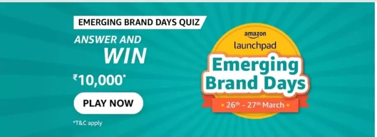 Amazon Emerging brand days quiz – March’22 Answers – Win Rs.10000 for free