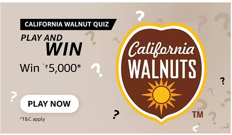 Amazon California walnut quiz Answers – Win Rs.5000 for free