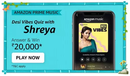 Desi Vibes Quiz with Shreya Ghoshal Answers – Win Rs.20000 for free