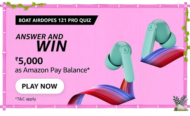 Amazon BOAT 121 PRO QUIZ Answers – Win Rs.5000 for free