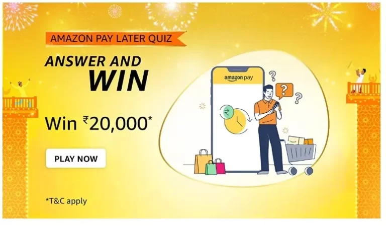Amazon pay later quiz Answers – Win Rs.20000 for free