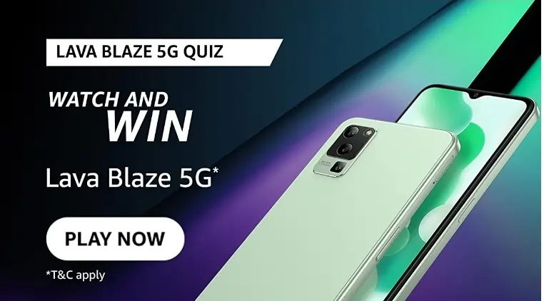 Amazon Lava Blaze 5G Quiz Answers – Win a Lava Blaze 5G