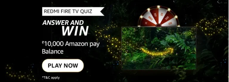Amazon Redmi Fire TV Quiz Answers – Win Rs.10000